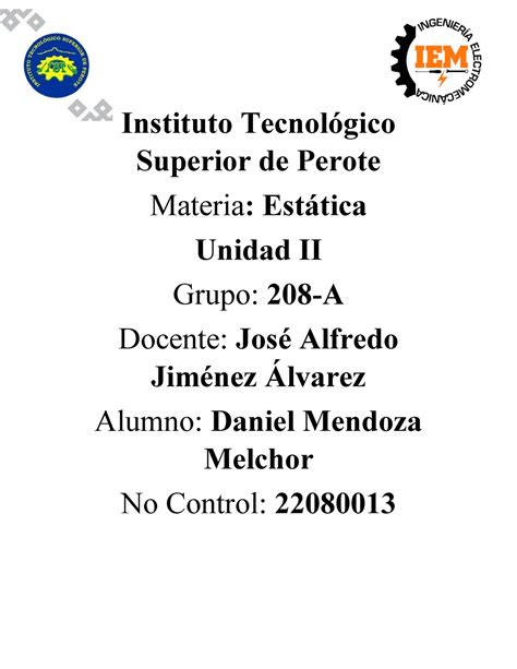 Estatica Unidad II Investigacion Instituto Tecnológico Superior de