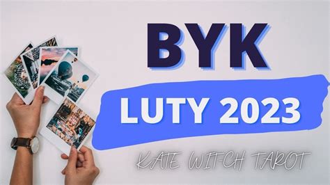 BYKLUTY 2023 BYKLUTY2023 BYK TAROT YouTube