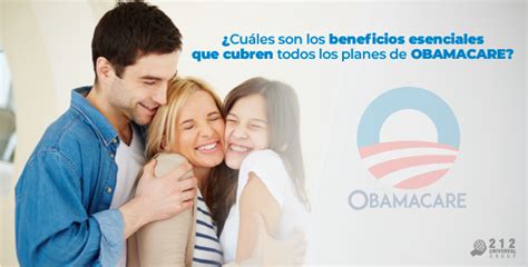 Cuales Son Los Beneficios Esenciales De Cobertura En Obamacare