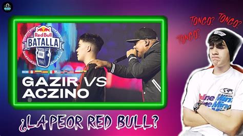 LA PEOR RED BULL INTERNACIONAL REACCION A ACZINO Vs GAZIR FINAL RED