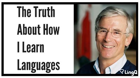 Steve Kaufmann The Truth About How I Learn Languages Youtube