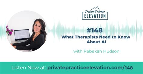 148 What Therapists Need To Know About Ai W Rebekah Hudson Private