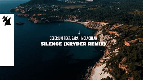 Delerium Feat Sarah Mclachlan Silence Kryder Remix Official Lyric