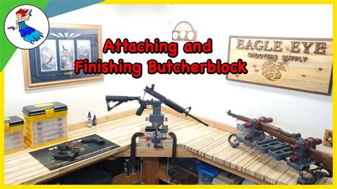 Ultimate Diy Gunsmith Bench Build Finishing The Butcher Block Youtube