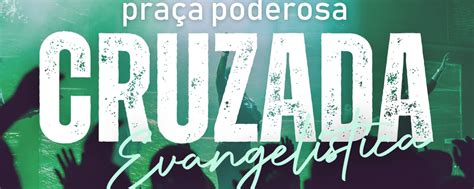 Cruzada Evangelística Mensagem da Cruz