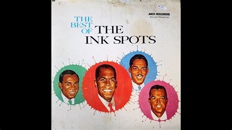 The Ink Spots The Best Parte 2 Youtube