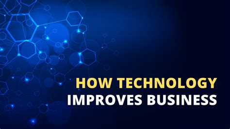 7 Ways Technology Can Improve Your Business Tektonic