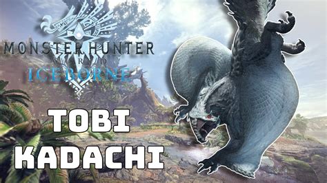 Tobi Kadachi Monster Hunter World Iceborne Youtube