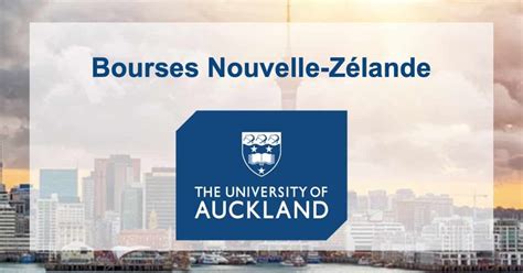 Scholarship Auckland New Zealand L Bourses Etudiants Ma