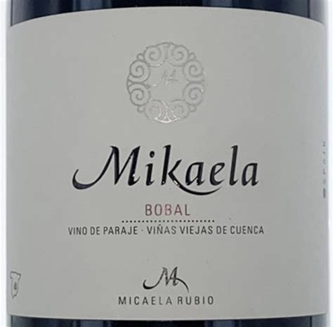 Mikaela Micaela Rubio Bobal Tierra De Castilla Viñas Viejas 2017