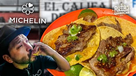 Valen La Pena Los Tacos Con Estrella Michelin El Califa De Le N