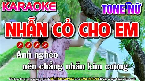 Nhẫn Cỏ Cho Em Karaoke Nhạc Sống Tone Nữ Bến Tình Karaoke YouTube