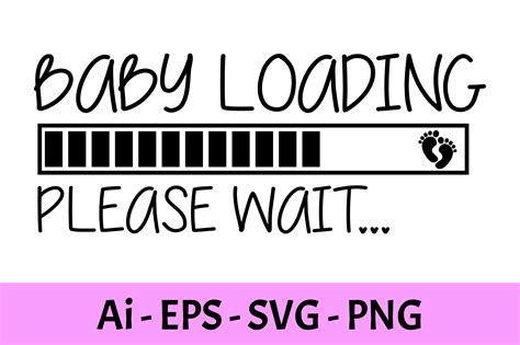 Baby Loading Please Wait Pregnancy Svg Graphic By Raiihancrafts