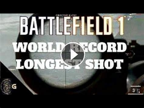 WORLD RECORD LONGEST SNIPER SHOTS Battlefield 1 BF1 World Record