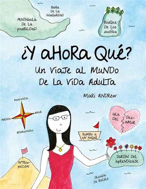 Libros Para Leer ¿y Ahora Qué Un Viaje Al Mundo De La Vida Adulta Pdf