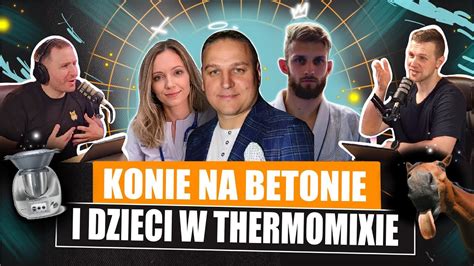 39 Konie Na Betonie I Dzieci W Thermomixie YouTube