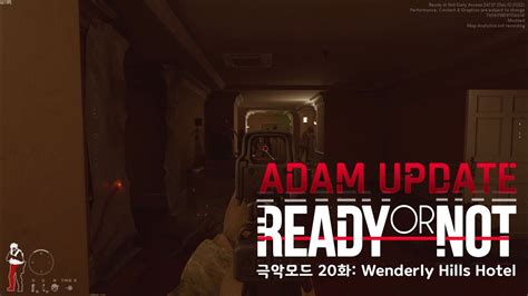 레디오어낫 극악모드 20화 Wenderly Hills Hotel Ready Or Not Adam Update Youtube