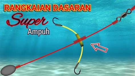 CARA MEMBUAT RANGKAIAN PANCING DASARAN 2 KAIL BOTTOM FISHING RIG