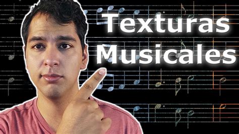 La Textura Musical Explicaci N Y Ejemplos Youtube