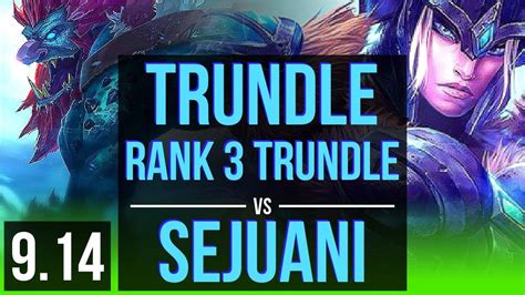 Trundle Vs Sejuani Jungle Rank 3 Trundle Rank 16 Kda 5313 Na