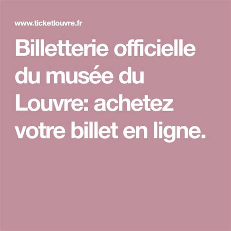 Billetterie officielle du musée du Louvre achetez votre billet en