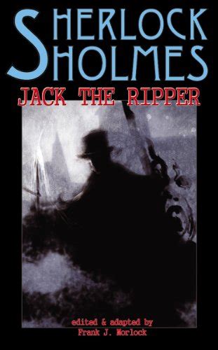 Sherlock Holmes Vs Jack The Ripper Ebook Morlock Frank Marot