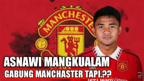 Asnawi Ke Manchaster United Tapi Ternyata Seddi Sports Youtube