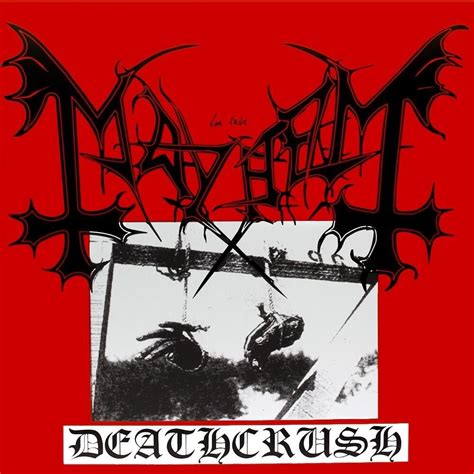 Mayhem - Deathcrush [EP] Lyrics and Tracklist | Genius