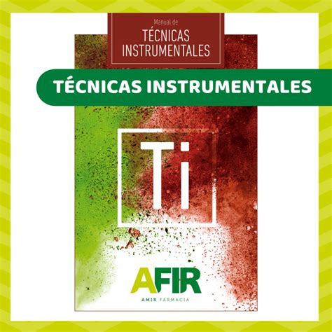 Manual T Cnicas Instrumentales Academia Afir