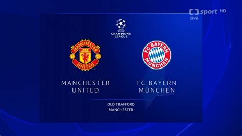 Sest Ih Utk N Manchester United Bayern Mnichov T Sport Esk