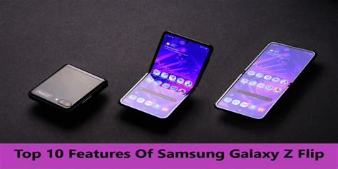 Top 10 Features Of Samsung Galaxy Z Flip