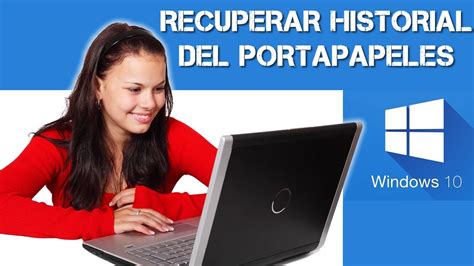 Como recuperar información del historial de portapapeles en Windows