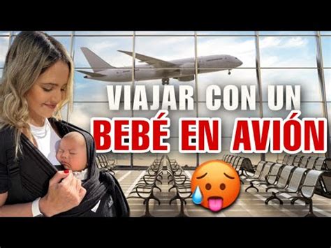 Cómo viajar en avión con el bebé Guía completaActualizado en 2024