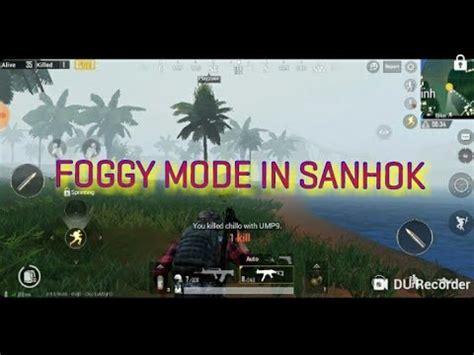 Foggy Mode In Sanhok Highlight Of Pubg Mobile Youtube