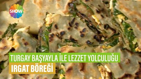 Irgat B Re I Tarifi Turgay Ba Yayla Le Lezzet Yolculu U Youtube