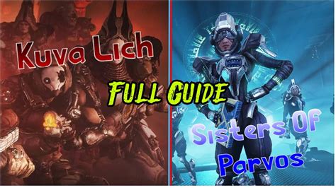 COMPLETE Kuva Lich Sisters Of Parvos Guide Warframe YouTube