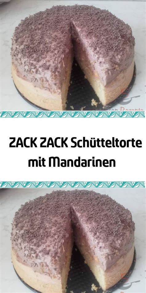 Zack Zack Sch Tteltorte Mit Mandarinen Essen Und Trinken Lecker