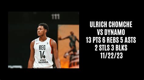 Ulrich Chomche Vs Dynamo Pts Rebs Asts Stls Blks