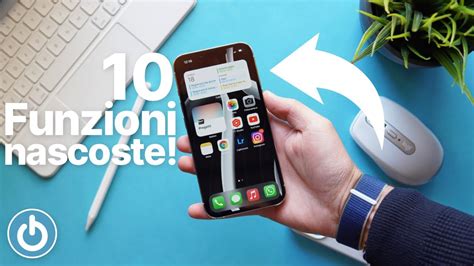 Devi Assolutamente Provarle Sul Tuo Iphone 10 Funzioni Nascoste In