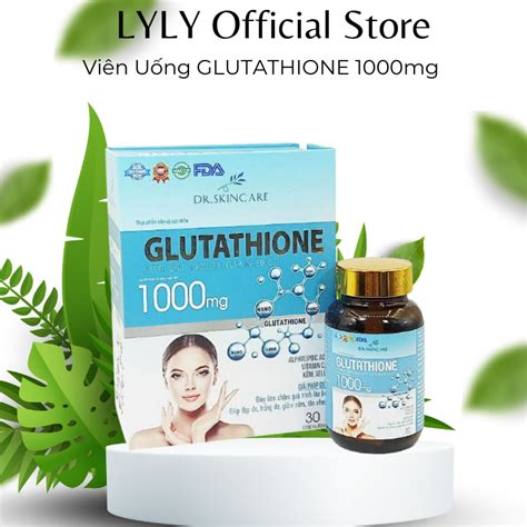 Viên Uống Glutathione 1000mg Viên Uống Trắng Da Giảm Nám Mờ Nhăn Chống