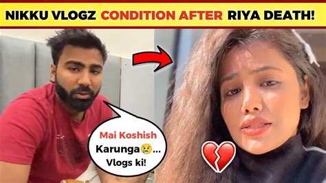 Nikku Vlogz React 😢 After His Sister Riya Sucide News Nikku Vlogz