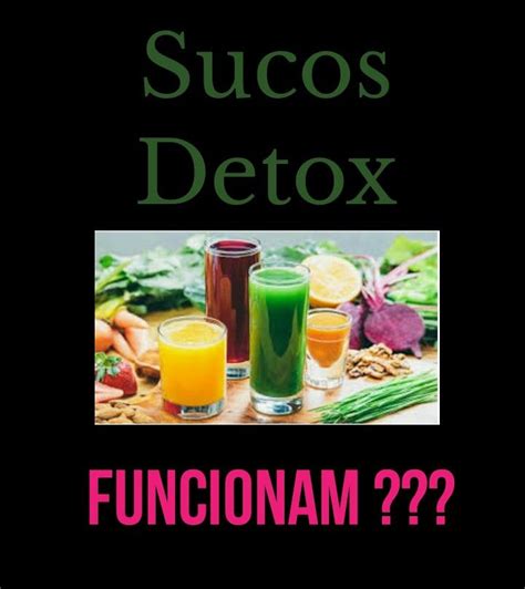 Sucos Detox Detox Detox Emagrece Desintoxicar