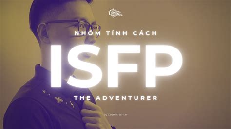 Nhóm Tính Cách Isfp Adventurer Mbti Types Youtube