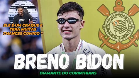 Breno Bidon A Joia Do Corinthians Antonio Oliveira Elogia O Garato