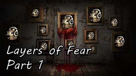 Let S Play Layers Of Fear PART 1 YouTube