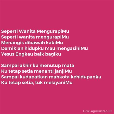 Seperti Wanita MengurapiMu | LIRIK LAGU KRISTEN