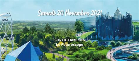 Sortie Familles Au Futuroscope Centre Social Culturel Vent Des Iles