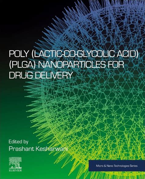 Poly Lactic Co Glycolic Acid Plga Nanoparticles For Drug Delivery