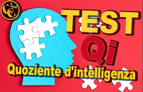 Vuoi Scoprire Il Tuo Quoziente Intellettivo Fai Subito Il Test