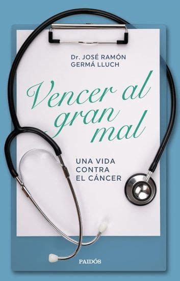 Buy Vencer Al Gran Mal Una Vida Contra El C Ncer By Jos Ram N Germ